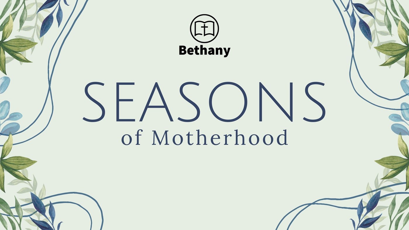 Seasons of Motherhood